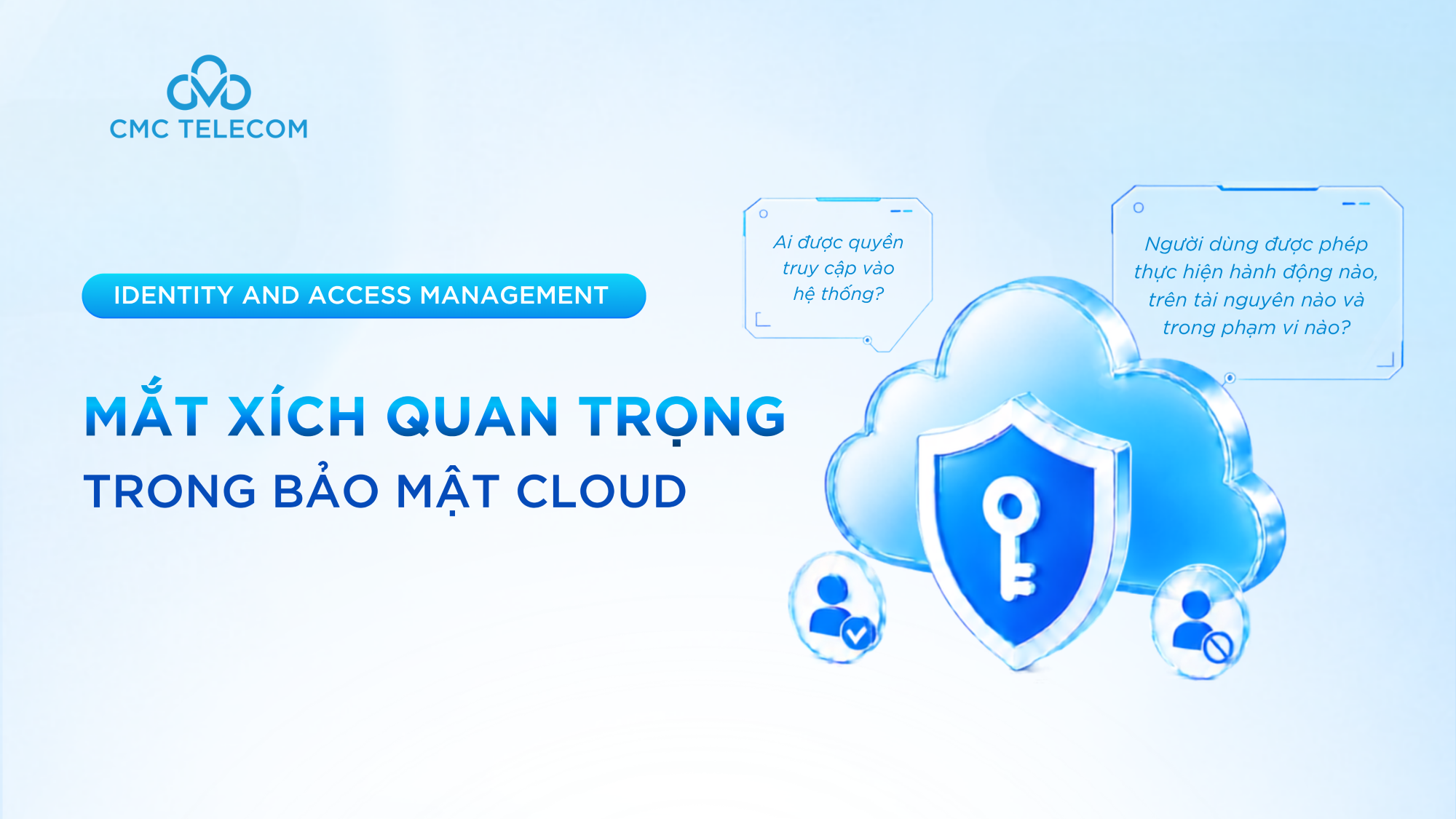 Khi quyền truy cập trở thành mắt xích quan trọng trong bảo mật Cloud 