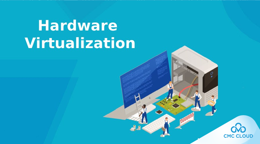 [Part 5] Tìm hiểu về Ảo hóa dựa trên phần cứng - Hardware Based ...